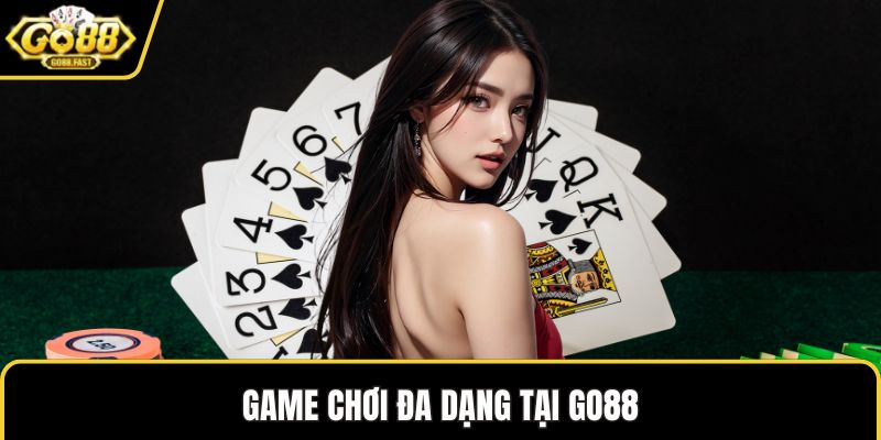 Game chơi đa dạng tại GO88