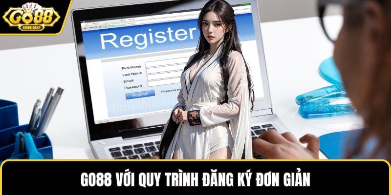 GO88 với quy trình đăng ký đơn giản